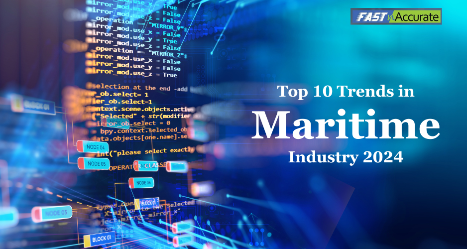 Top 10 Trends in Maritime Industry 2024
