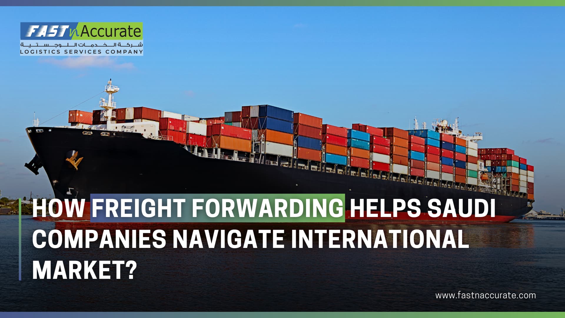 how freight forwarding helps Saudi Companies navigate international markets