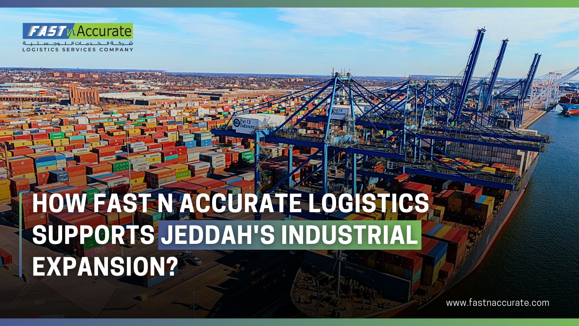 fast n accruate logistics is transforming Jeddah's industrial expansions
