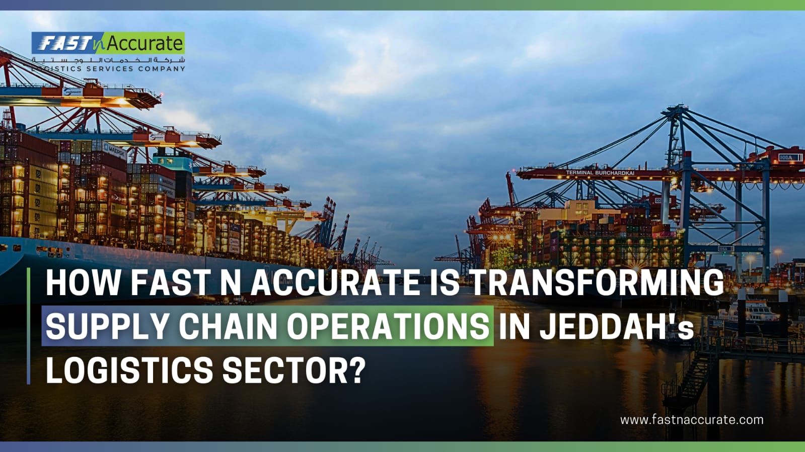 Learn how Fast n Accurate is driving change in Jeddah's logistics industry, enhancing supply chain efficiency through advanced technology and streamlined operations.